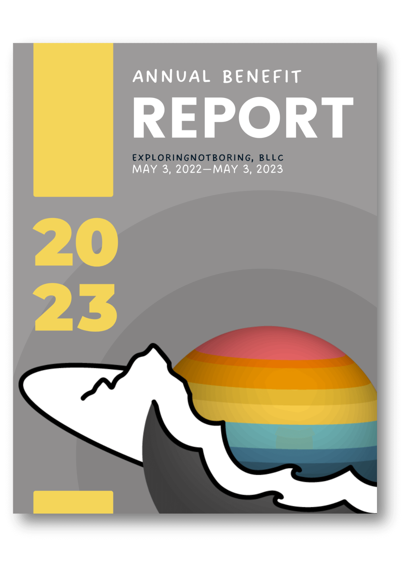 2023 Annual Benefit Report_EXPLORINGNOTBORING